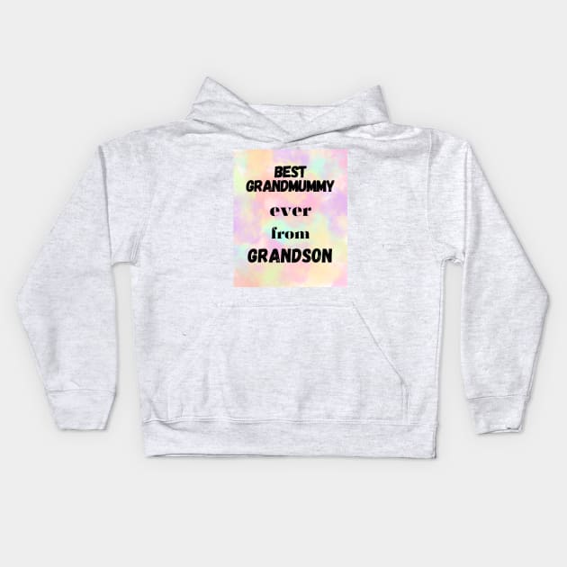 best grandmummy ever from grandson Kids Hoodie by Infi_arts